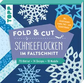 frechverlag |  Fold & cut: Schneeflocken im Faltschnitt. Mit Anleitungen sowie Falt- und Schnittlinien | Buch |  Sack Fachmedien