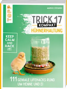 Stefanski |  Trick 17 kompakt - Hühnerhaltung | Buch |  Sack Fachmedien