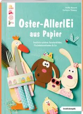 Thomas / Roland |  Buntes Oster-AllerlEi aus Papier (kreativ.kompakt.) | Buch |  Sack Fachmedien