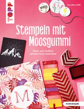 Klöß |  Stempeln mit Moosgummi (kreativ.kompakt.) | Buch |  Sack Fachmedien