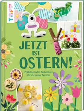 frechverlag |  Jetzt ist Ostern! | Buch |  Sack Fachmedien