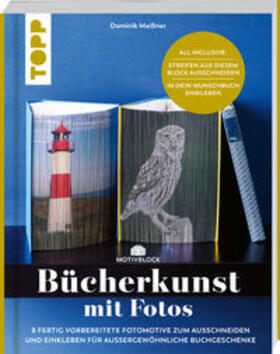 Meißner |  Motivblock - Bücherkunst mit Fotos. In Streifen geschnittene Fotos in ein Buch geklebt ergeben ein beeindruckendes Bild | Buch |  Sack Fachmedien