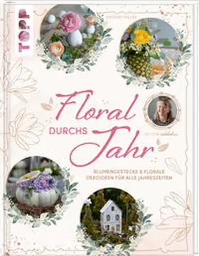 Möller |  Floral durchs Jahr | Buch |  Sack Fachmedien