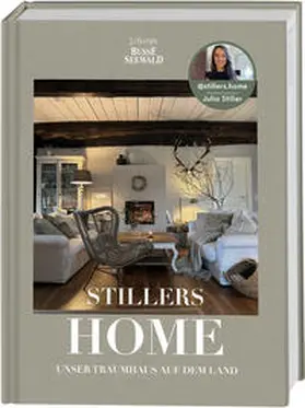 Stiller |  Stillers Home - unser Traumhaus auf dem Land | Buch |  Sack Fachmedien
