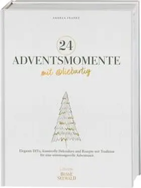 Franke |  24 Adventsmomente mit @liebartig | Buch |  Sack Fachmedien