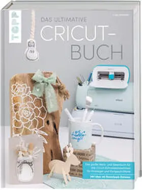 Janssen |  Das ultimative Cricut-Buch | Buch |  Sack Fachmedien