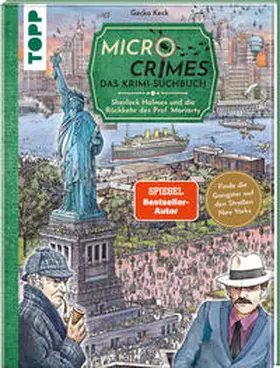 Keck / Weis |  Micro Crimes. Das Krimi-Suchbuch. Sherlock Holmes und die Rückkehr des Prof. Moriarty. Finde die Gangster von New York im Gewimmel der Goldenen 20er! | Buch |  Sack Fachmedien
