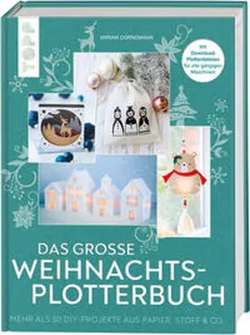 Dornemann |  Das große Weihnachts-Plotterbuch | Buch |  Sack Fachmedien