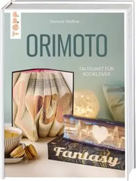 Meißner |  Orimoto. Faltkunst für Booklover | Buch |  Sack Fachmedien