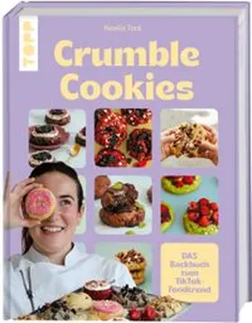 Toré |  Crumble Cookies | Buch |  Sack Fachmedien