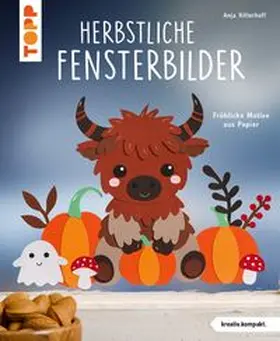 Ritterhoff |  Herbstliche Fensterbilder (kreativ.kompakt) | Buch |  Sack Fachmedien