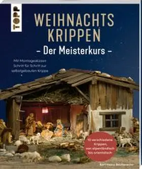 Reicheneder |  Weihnachtskrippen. Der Meisterkurs | Buch |  Sack Fachmedien