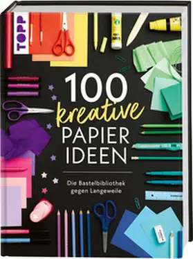 frechverlag |  100 kreative Papierideen | Buch |  Sack Fachmedien