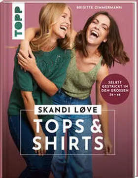 Zimmermann |  Skandi Løve. Tops und Shirts | Buch |  Sack Fachmedien