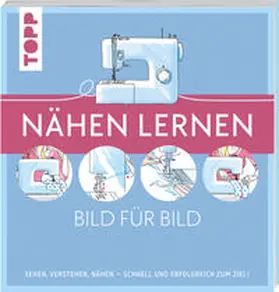 frechverlag |  Nähen lernen Bild für Bild | Buch |  Sack Fachmedien