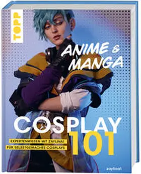 zaylina1 |  Cosplay 101 | Buch |  Sack Fachmedien