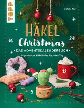 Nar |  Häkel Christmas. Das Adventskalenderbuch | Buch |  Sack Fachmedien