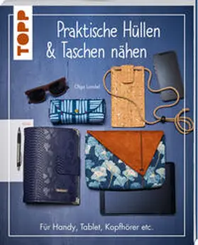 Landel |  Praktische Hüllen und Taschen nähen | Buch |  Sack Fachmedien