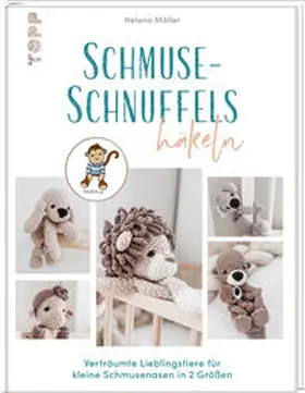 Möller |  Schmuse-Schnuffels häkeln | Buch |  Sack Fachmedien