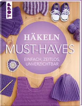 frechverlag |  Häkeln Must-Haves | Buch |  Sack Fachmedien