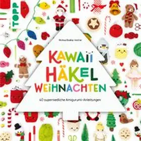 Bradley-Vatcher |  Kawaii Häkel Weihnachten | Buch |  Sack Fachmedien