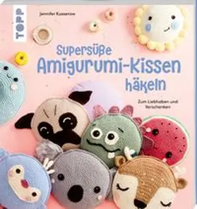 Stiller |  Supersüße Amigurumi-Kissen häkeln | Buch |  Sack Fachmedien