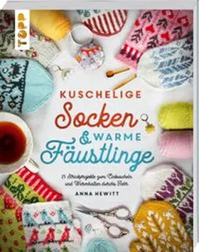 Hewitt |  Kuschelige Socken und warme Fäustlinge | Buch |  Sack Fachmedien