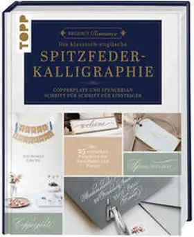 Chung |  Regency Romance: Die klassisch-englische Spitzfeder-Kalligraphie | Buch |  Sack Fachmedien
