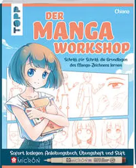 Chiana |  Der Manga-Workshop. Schritt für Schritt die Grundlagen des Manga-Zeichnens lernen | Buch |  Sack Fachmedien