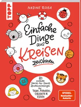 Roßa |  Einfache Dinge aus Kreisen zeichnen | Buch |  Sack Fachmedien