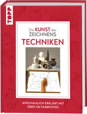 frechverlag |  Die Kunst des Zeichnens - Techniken | Buch |  Sack Fachmedien
