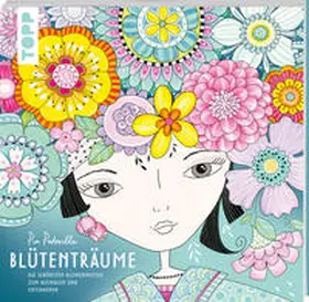 Pedevilla |  Pia Pedevilla - Blütenträume | Buch |  Sack Fachmedien