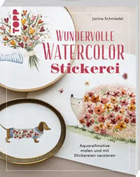 Schmiedel |  Wundervolle Watercolor Stickerei | Buch |  Sack Fachmedien
