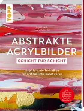 Knaak |  Abstrakte Acrylbilder - Schicht für Schicht | Buch |  Sack Fachmedien