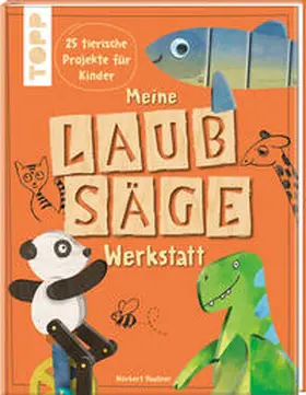 Pautner |  Meine Laubsäge-Werkstatt | Buch |  Sack Fachmedien