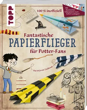 Meißner |  Fantastische Harry Potter Papierflieger | Buch |  Sack Fachmedien