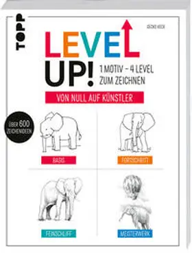 Keck |  Level up! 1 Motiv - 4 Level zum Zeichnen | Buch |  Sack Fachmedien