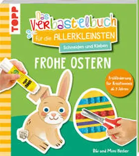 Hecher |  Das Verbastelbuch für die Allerkleinsten. Schneiden und Kleben. Frohe Ostern | Buch |  Sack Fachmedien