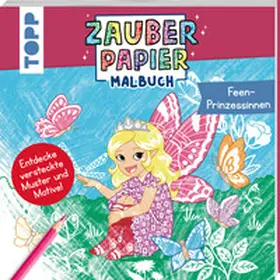 Hecher |  Zauberpapier Malbuch Feen-Prinzessinnen | Buch |  Sack Fachmedien