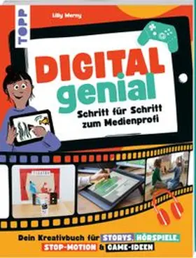 Werny |  Digital Genial! - Schritt für Schritt zum Medienprofi | Buch |  Sack Fachmedien