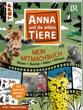 frechverlag |  Anna und die wilden Tiere - Mein Mitmachbuch - Wissen - Basteln - Malen - Rätseln | Buch |  Sack Fachmedien