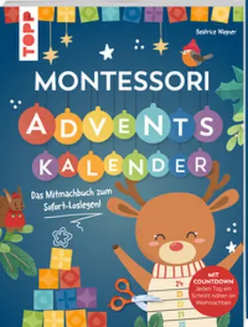 Wagner |  Montessori Adventskalender | Buch |  Sack Fachmedien