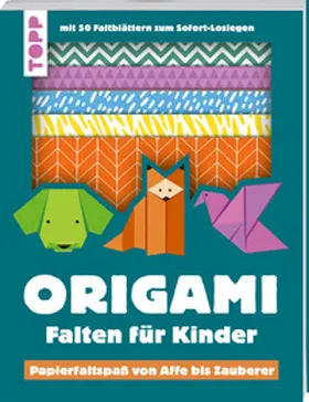 Saile / Täubner / Meißner |  Origami - Falten für Kinder | Buch |  Sack Fachmedien