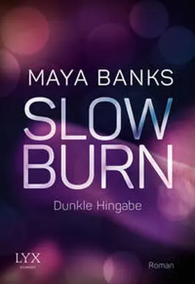Banks |  Slow Burn 01 - Dunkle Hingabe | Buch |  Sack Fachmedien
