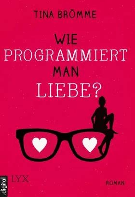 Brömme |  Wie programmiert man Liebe? | eBook | Sack Fachmedien