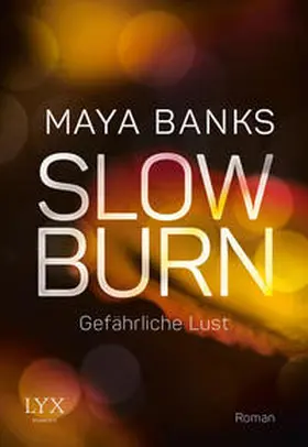 Banks |  Slow Burn 03 - Gefährliche Lust | Buch |  Sack Fachmedien