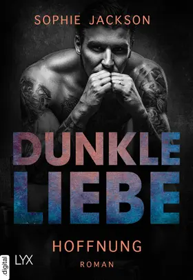 Jackson |  Dunkle Liebe - Hoffnung | eBook | Sack Fachmedien