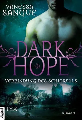 Sangue |  Dark Hope - Verbindung des Schicksals | eBook | Sack Fachmedien