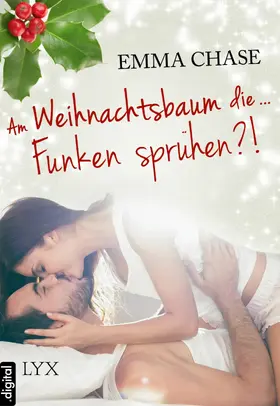 Chase |  Am Weihnachtsbaum die ... Funken sprühen?! | eBook | Sack Fachmedien