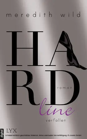 Wild |  Hardline - verfallen | eBook | Sack Fachmedien